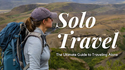 Solo Travel: Empowering Yourself